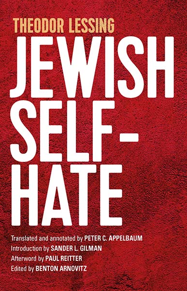 Book Description Theodor Lessing, Jewish Self-Hatred